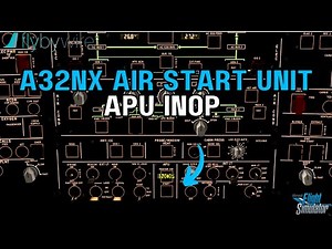 A32nx APU Inoperative!! Crossbleed Engine Start