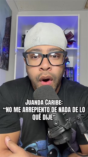 Juanda Caribe dice que no se arrepiente de nada de lo Que dijo
