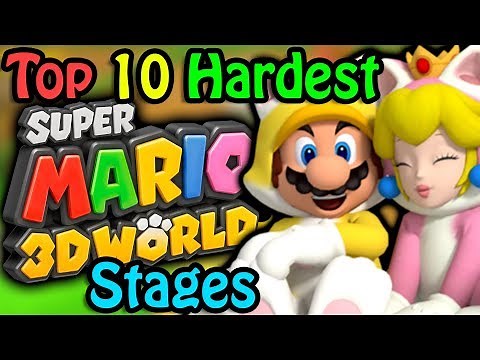 Top 10 Hardest Super Mario 3D World Stages