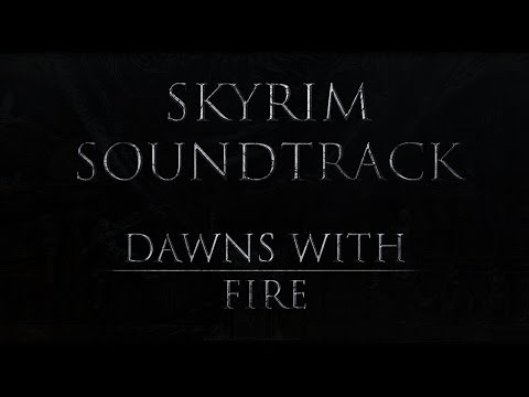 Skyrim Fan Made Soundtrack - Dawns With Fire (Soundtrack MOD - "Musical Lore")