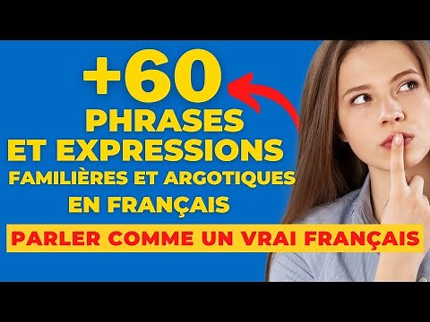 Learn French Slang with These 60 Short and Useful Phrases and Expressions | French SLANG