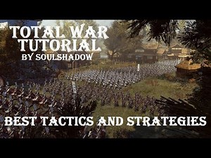 Total war Shogun 2 Best Tactics and Strategies