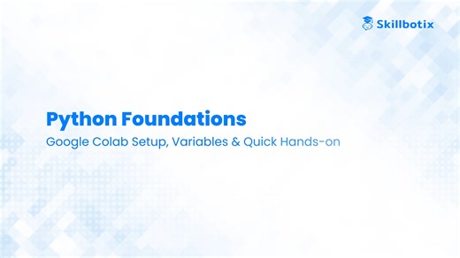 Python Foundations – Google Colab Setup, Variables & Quick Hands-on