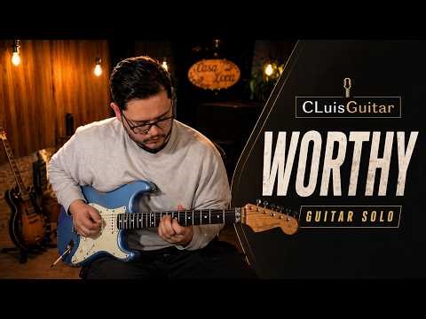 Worthy - Worship Guitar Solo | CLuisGuitar