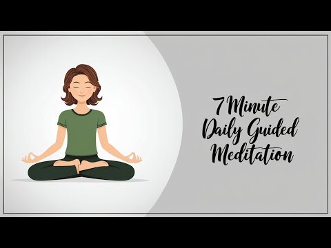 7 Minute Need Daily Meditation For Mind Relaxation (Guided Meditation)