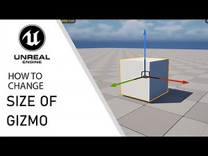 Unreal Engine 5 how to change size of gizmo