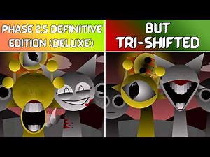 Sprunki Phase 2.5 Definitive Edition (DELUXE) – Original vs Tri-Shifted: Who Nails It?