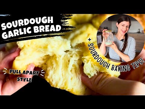 Foolproof Sourdough Garlic Bread | Plus Sourdough Tips for Beginners