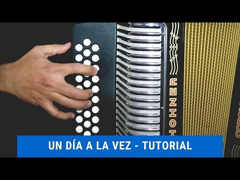 Un día a la vez - Tutorial en acordeón de Sol