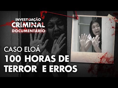 O CASO ELOÁ: OS ERROS QUE CUSTARAM UMA VIDA - INVESTIGAÇÃO CRIMINAL