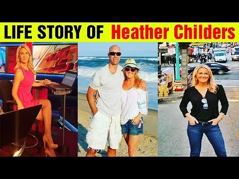 Heather Childers Life Story | The History of Heather Childers | Lifestyle of Heather Childers | 2018