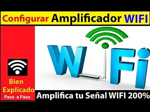 Como CONFIGURAR Amplificador/Repetidor/Extendor de Señal Wifi 2020- Gratis