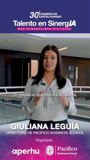 30th Human Capital Congress 2025: Talent in SinergIA | Giuliana Leguía – PBS