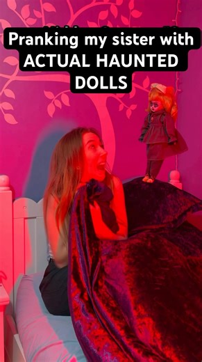 Pranking my sister with REAL HAUNTED DOLLS
