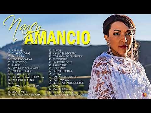 Nancy Amancio 2021 - Arrebato y Mas Álbum Completo l Musica Cristiana