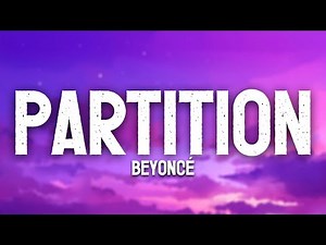 Partition (Lyrics) - Beyonce