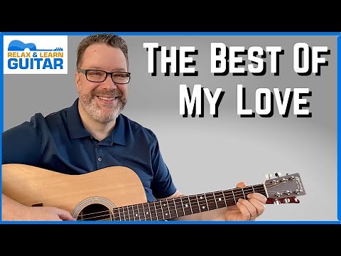 How To Play The Best of My Love - Guitar Lesson
