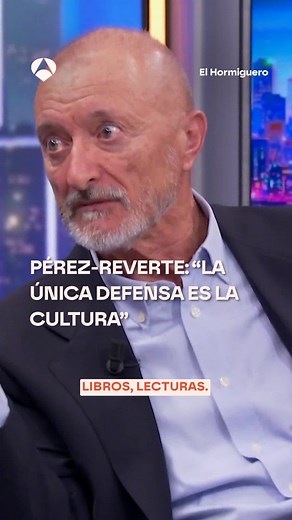 Antena 3 | 🗣️ Arturo Pérez Reverte lo tiene claro: "La única defensa es la cultura" 📚 El alegato de Pérez-Reverte a favor de la educación en... | Instagram