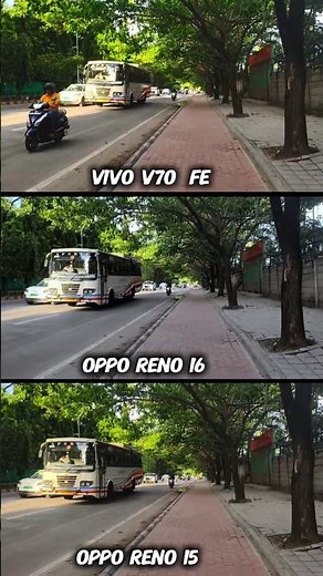 Oppo Reno 15 Vs Oppo Reno 16 Vs Vivo V70 Fe Photography Test Camera Testing zoom test Video quality