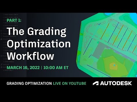 Grading Optimization LIVE Part 1: The Grading Optimization Workflow