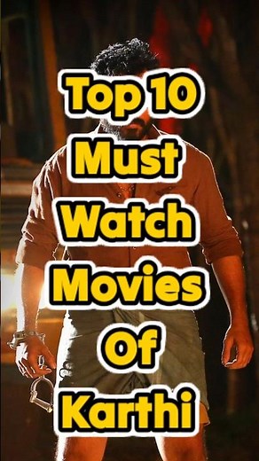 Top 10 must watch movies of karthi #karthi #movies #hindicinema #top10 #kaithi