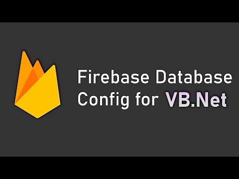 How to Configure Google Firebase for VB.Net | Get Started with Firebase