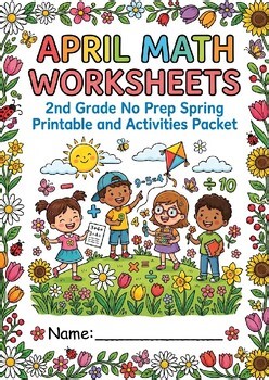 April Math Worksheets 2nd Grade | No Prep Spring Printable and Activities Packet