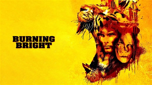 Burning Bright - Movie - Where To Watch