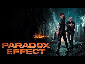 Paradox Effect (2024) Action Trailer