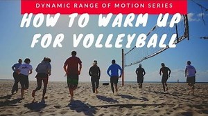 Warm Up for Beach Volleyball: Full Body Dynamic Range of Motion...