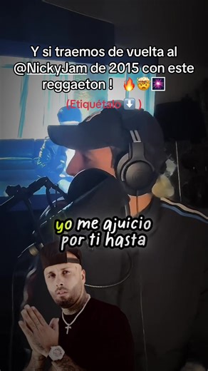 Y si traemos de vuelta al nicky jam de 2015 con este reggaeton? ✍🏻❤️🔥 @Nicky Jam #nickyjam #nickyjamoficial #reggaeton #reggaetonviejito #reggaetonromantico