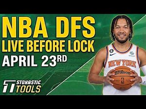 NBA DFS Live Before Lock (Thursday 4/23/26) | DraftKings & FanDuel NBA Lineups