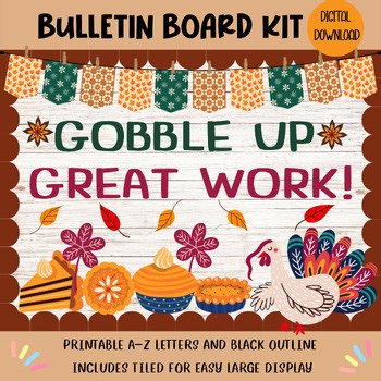 Thanksgiving Bulletin Board Kit: Gobble Up Great Work Classroom Decor