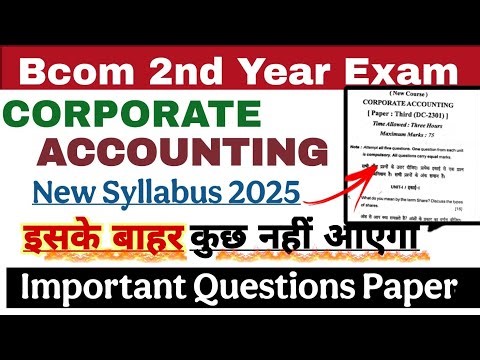 Bcom 2nd Year Corporate Accounting Question Paper 2025|| bcom corporate accounting questions paper