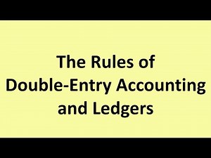 The Rules of Double Entry and Ledgers