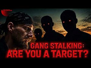 Gang Stalking: Are You Predator or Prey?