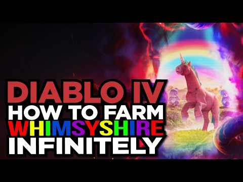 How to Farm Whimsyshire Infinitely in Diablo 4