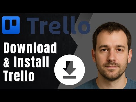 Trello: How to Download and Install to PC (2025 Setup & Productivity Tutorial)