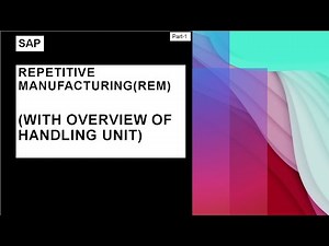 SAP Repetitive Manufacturing (REM) | #saplobby| #sappp| SAP PP Repetitive Manufacturing Process