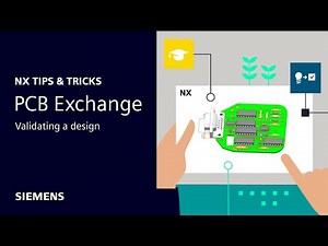 NX | Tips and Tricks | PCB Exchange - Validating a Design