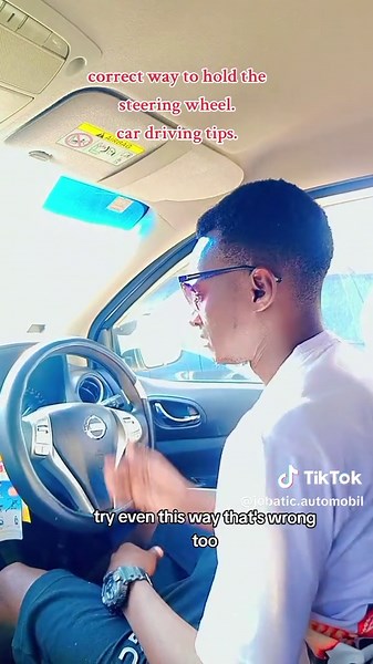 correct way to hold the steering wheel. car driving tips.#fyp #fypppppppppppppp #fyyyyyyyyyyyyyyyy @Jobatic international @Bobi Wine @Senior.Victor.Ug