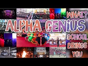 WHAT ALPHA GENIUS SCHOOL BRINGS YOU | EXPLORE ALPHA GENIUS | PLUS ONE & PLUS TWO INTEGRATED SCHOOL