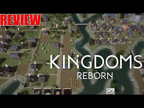 City Building at its Finest! | Kingdoms Reborn | Review