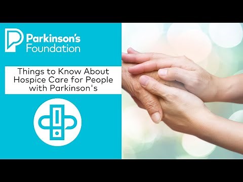 Wellness Wednesday: Things to Know About Hospice Care for People with PD | Parkinson's Foundation