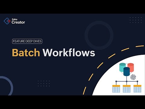 Explore Batch Workflows in Zoho Creator