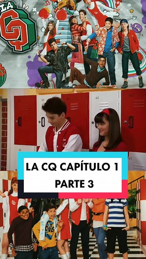La CQ Capítulo 1 Parte 3: Risas y Amistades en la Secundaria