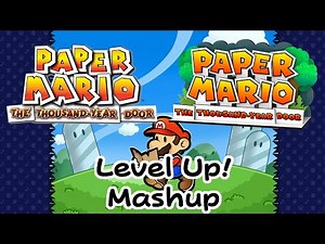 Paper Mario the Thousand-Year Door Level Up! Theme (GCN + Switch) Mashup