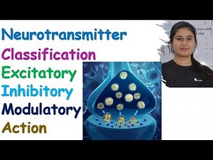 Neurotransmitter | Classification | Types | Action | Functions