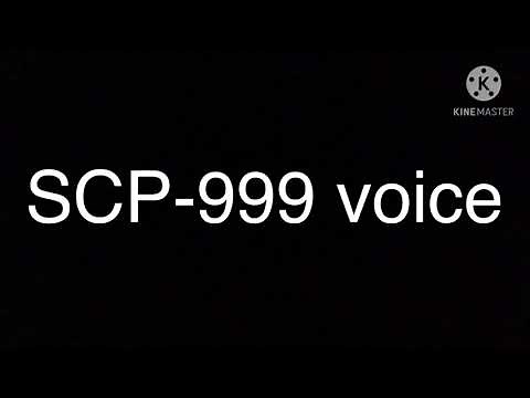 SCP-999 voice