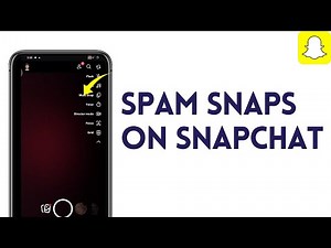 How To Spam Snaps on Snapchat (Full 2025 Guide)